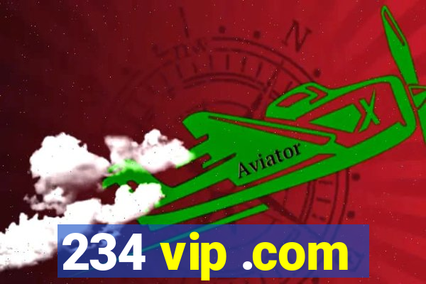 234 vip .com